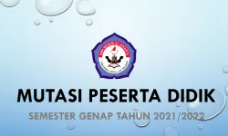 Informasi Mutasi Peserta Didik Semester Genap Tahun Pelajaran 20212022